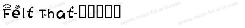 Felt That字体转换